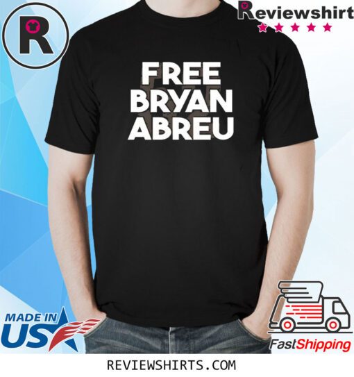 Free Bryan Abreu TShirt