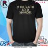 Strength And Honor Chicago Over Everything Shirt