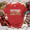49Ers Nothing Finer Than A Forty Niners T-Shirt