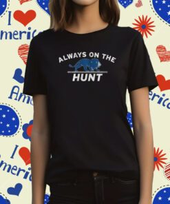 Always On The Hunt Detroit T-Shirt