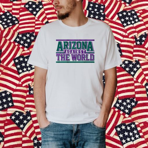 Arizona Against the World T-Shirt