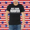 Best Damn Roofer In The Whole Damn Land T-Shirt