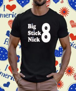 Big Stick Nick T-Shirt