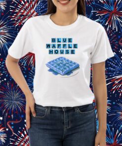 Blue Waffle House T-Shirt