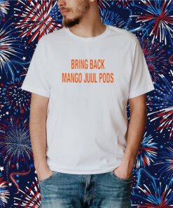 Bring Back Mango Juul Pods T-Shirt