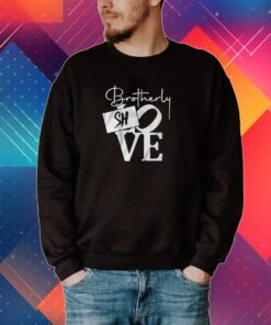 Brotherly Shove Sign Tee Shirt