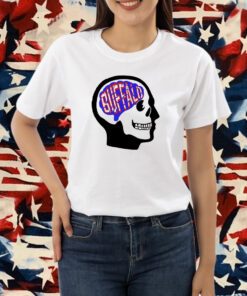 Buffalo Football In The Brain Shirt