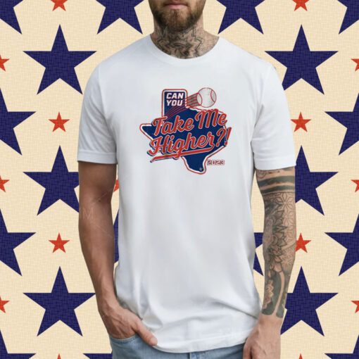 Can You Take Me Higher Texas Baseball T-Shirt