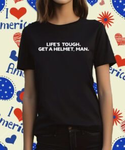 Candace Owens Podcast Life's Tough Get A Helmet T-Shirt