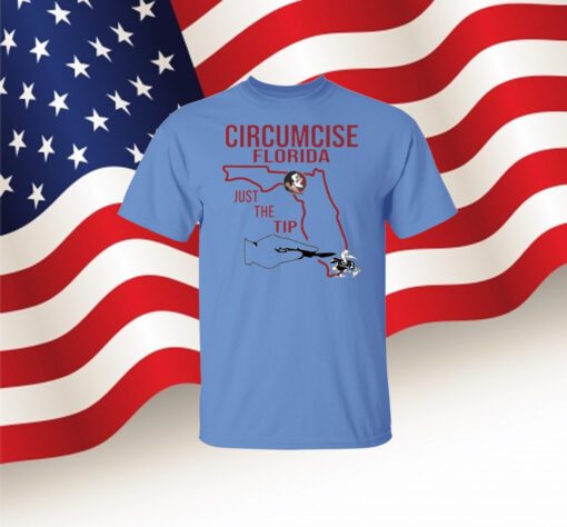 Circumcise Florida Just The Tip Merch T-Shirt