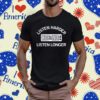 Cody & Gold Listen Harder Listen Longer T-Shirt