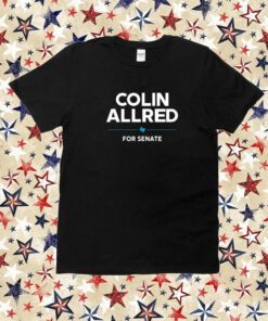 Colinallredstore Colin Allred For Senate Shirt