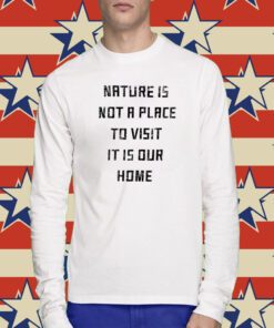 Damian Lillard Nature Is Not A Place To Visit It Is Our Home T-Shirt