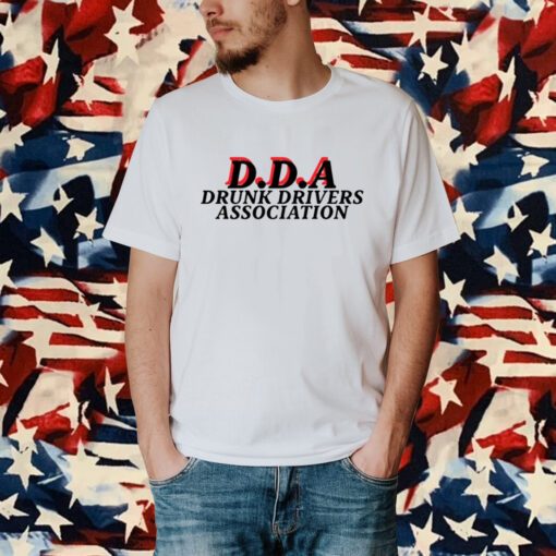 Dda Drunk Drivers Association T-Shirt