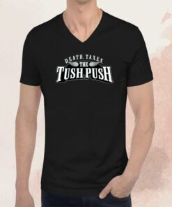 Death Taxes Tush Push T-Shirt