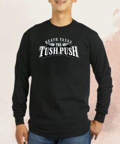 Death Taxes Tush Push T-Shirt