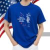Don’t Mess With Adolis T-Shirt