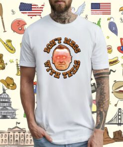 Official Don't Mess With Texas T-Shirt