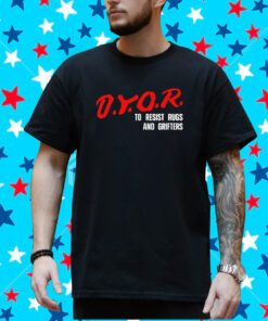 Dyor To Resist Rugs And Grifters T-Shirt