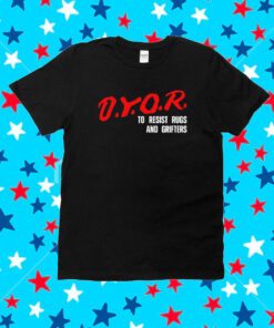 Dyor To Resist Rugs And Grifters Unisex Shirts