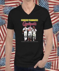 Forever Teammates St Louis Cardinals Thanks For All The Memories T-Shirt
