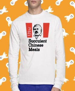 Get Your Hands Of My Penis Succulent Chinese Meals T-Shirt
