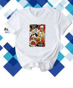 Good Dogs Go To Heaven I'm Praying Bad Ones Go Too Shirt