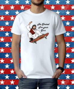 He Skated For Your Sins T-Shirt
