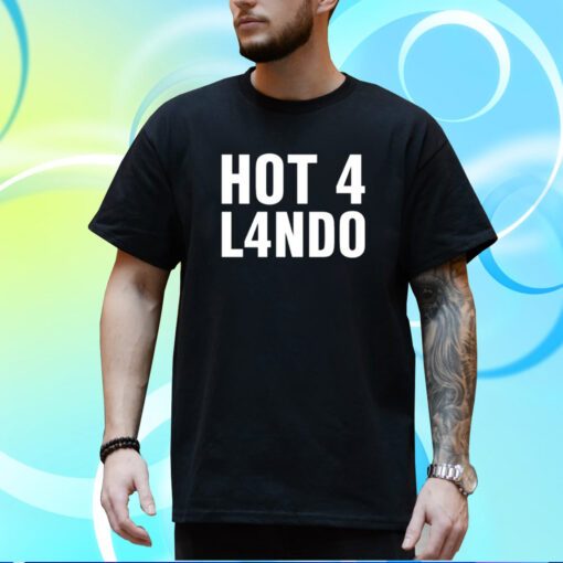 Hot 4 Lando T-Shirt