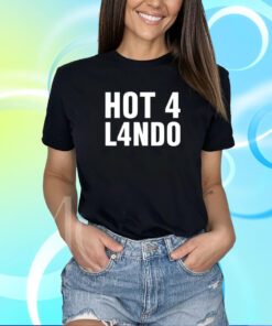 Hot 4 Lando T-Shirt