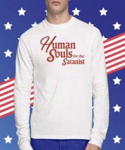 Human Souls For The Satanist Merch T-Shirt