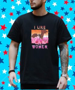 I Like Women Lesbian Flag Shirt