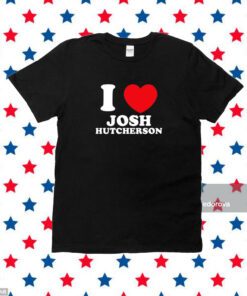 I Love Josh Hutcherson T-Shirt