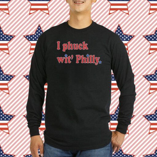 I Phuck wit' Philly Shirt