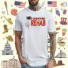 I Survived Rehab T-Shirt