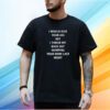 I Would Kick Your Ass But I Threw My Back Out Humping Your Mom Last Night T-Shirt