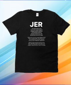 Jer The Band Made Up Of Musicians Supporting The Orginal Music By Jer Shirt