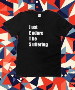 Jets Just Endure Suffering Tee Shirt