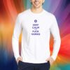 Keep Calm And Fuck Hamas Shirt