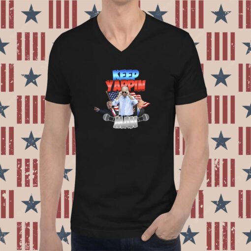Keep Yappin Man Biden Trump T-Shirt