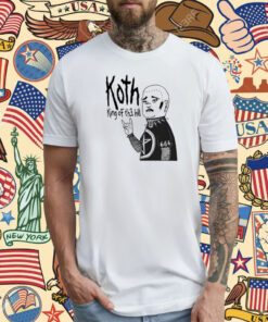 Koth King Of The Hill T-Shirt