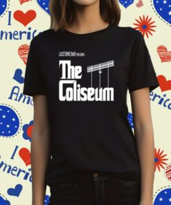 Last Dive Bar Presents The Coliseum T-Shirt