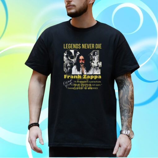 Legends Never Die Frank Zappa Thank You For The Memories Shirt