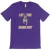 Let The Dogs Out Shirt