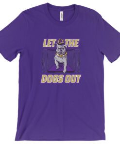Let The Dogs Out Shirt