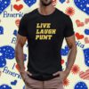 Live Laugh Punt T-Shirt