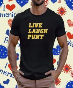 Live Laugh Punt T-Shirt