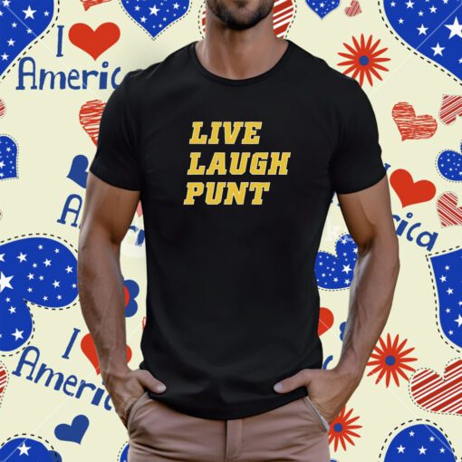 Live Laugh Punt T-Shirt