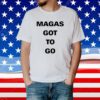 Magas Got To Go T-Shirt