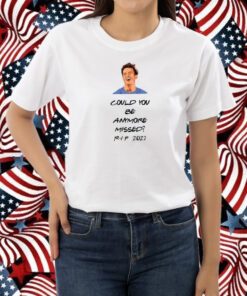 Matthew Perry Could You Be Anymore Missed Print T-Shirt